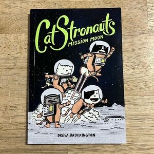 CatStronauts Mission Moon By Drew Brockington Children's Graphic Novel